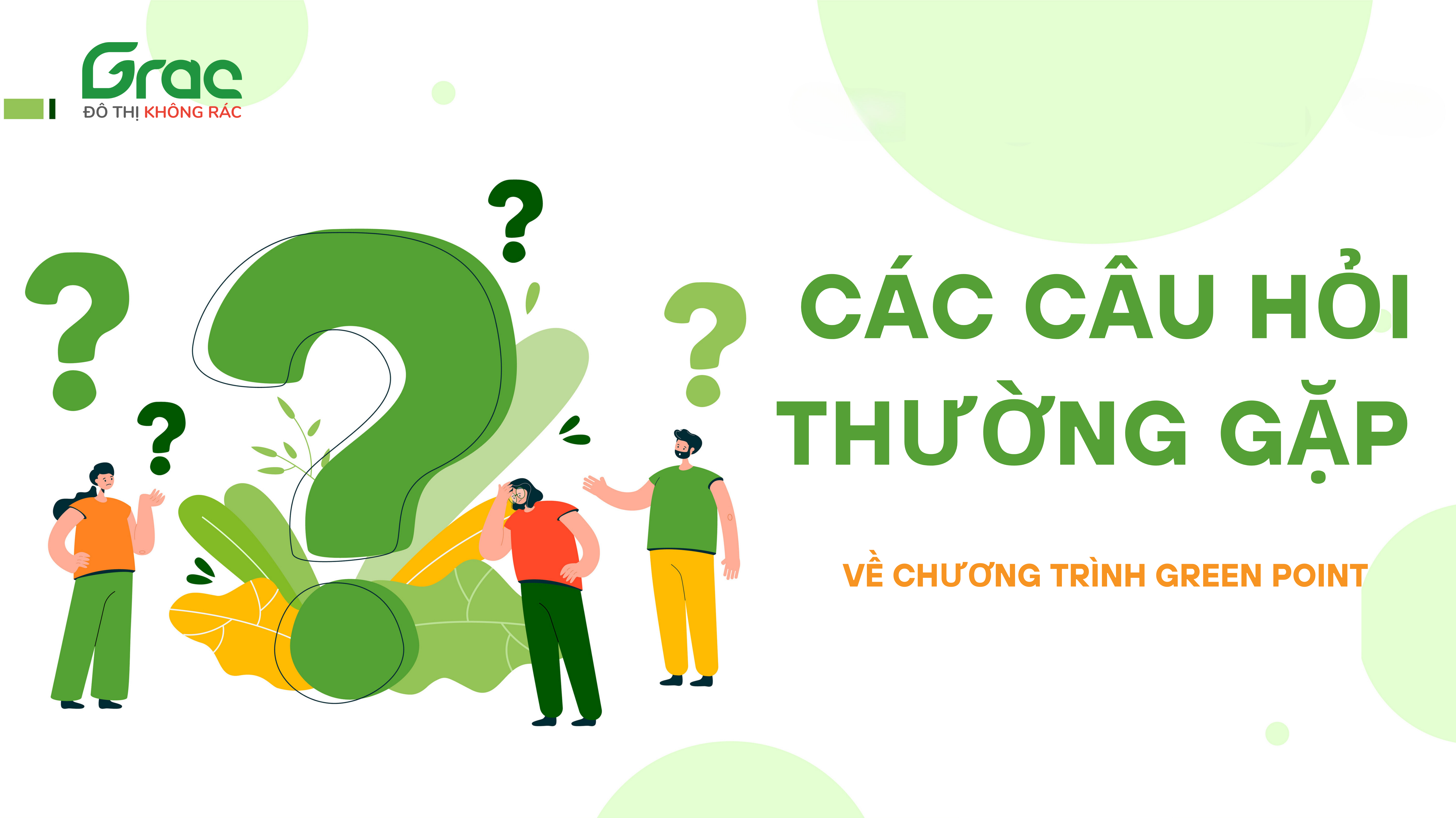 CÁC CÂU HỎI THƯỜNG GẶP VỀ CHƯƠNG TRÌNH GREEN POINT